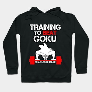 Training to Beat Goku Push Up Hoodie